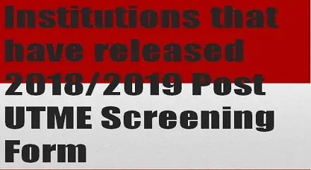 institutions whose post utme screening form is out 2018/2019